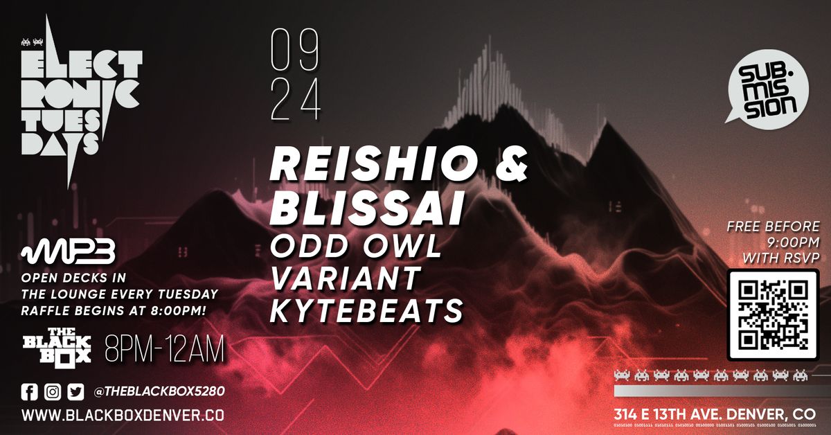 Sub.mission Electronic Tuesdays: Reishio & Blissai w\/ Weekly Battle+ Open Decks sponsored by MP3 MAG