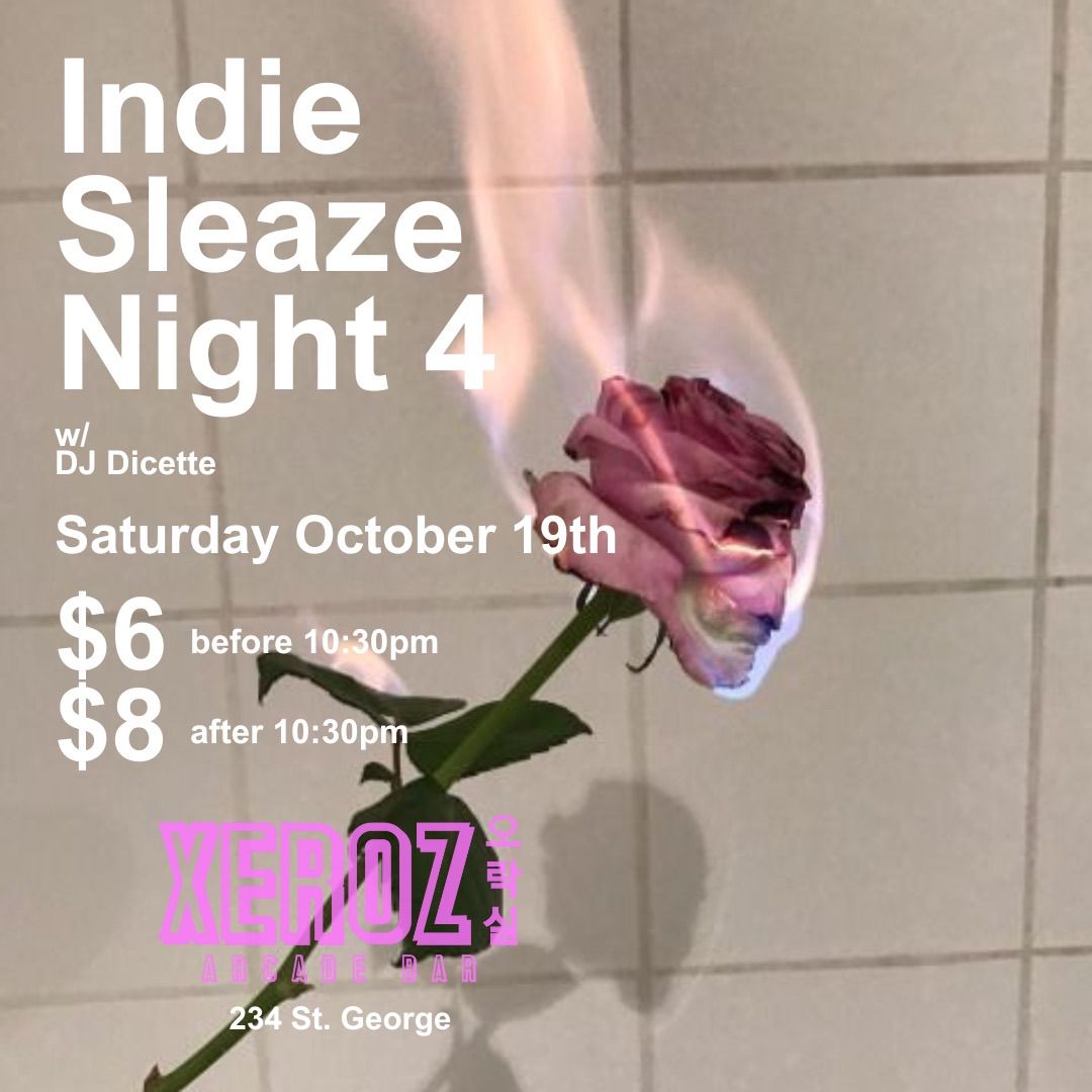 Indie Sleaze 4 w\/ DJ Dicette