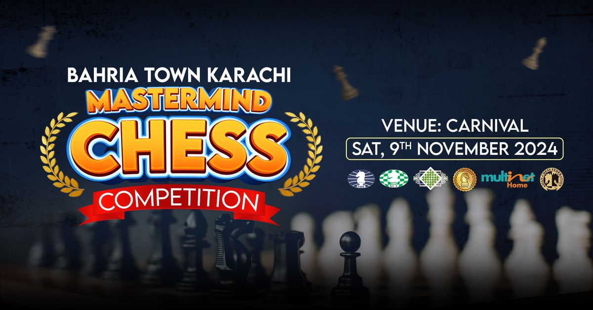 Bahria Town Karachi Mastermind Chess Competition 2024