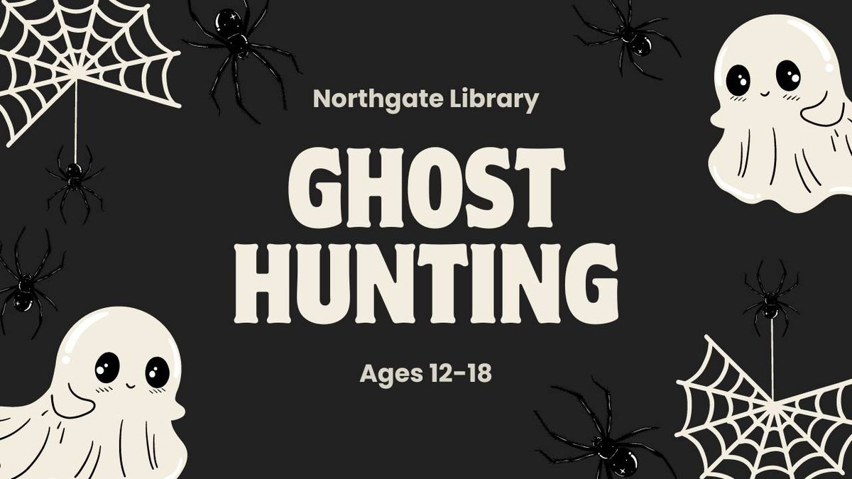 Library: After Hours- Ghost Hunting!