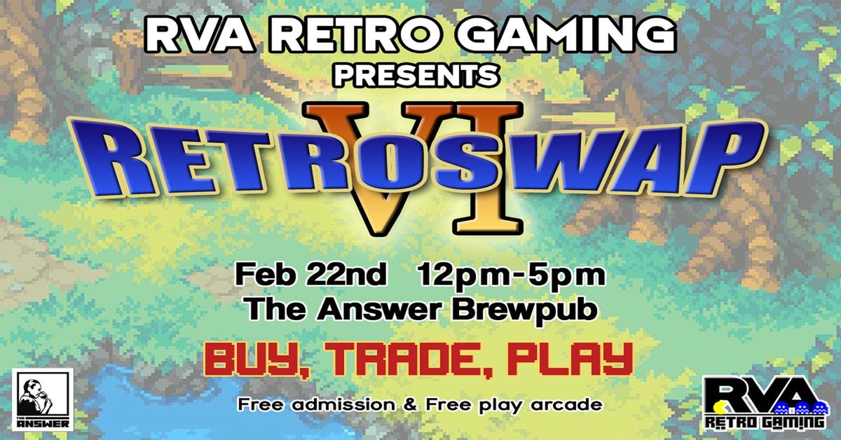 RETROSWAP VI - RVA Retro Gaming