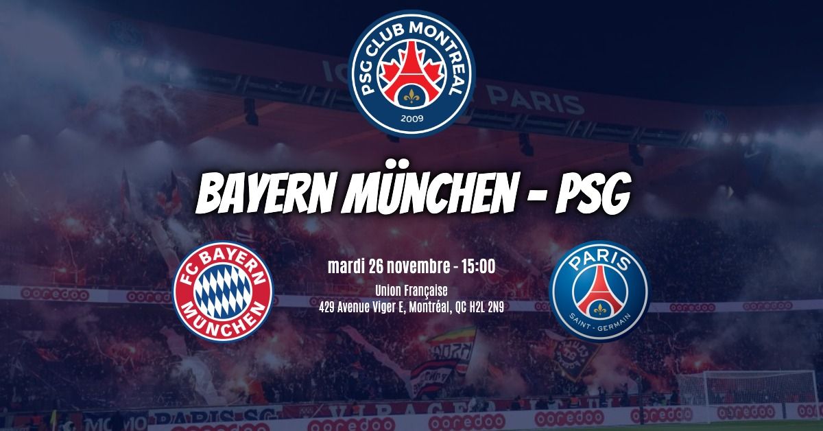 Bayern Munich - PSG avec le PSG Club Montr\u00e9al