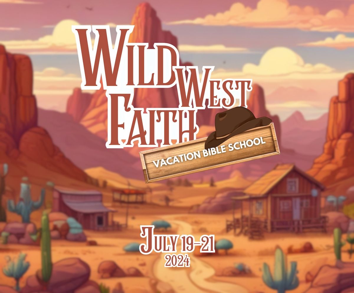 Wild West Faith- VBS