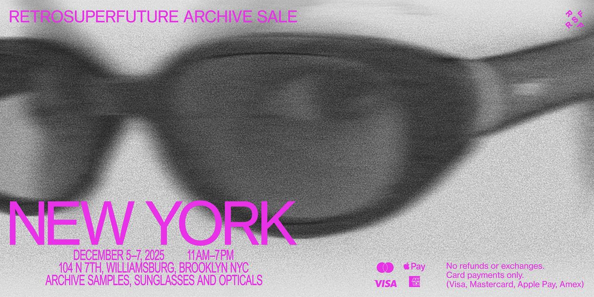 RETROSUPERFUTURE ARCHIVE SALE - NEW YORK