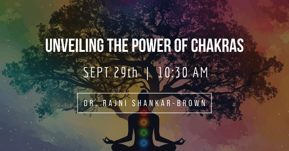 Unveiling the Power of Chakras