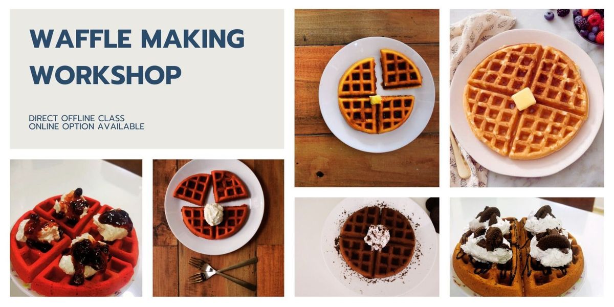 Waffle Making Workshop