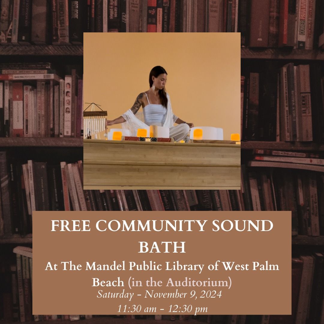 Free Community Sound Bath at the Mandel Public Library of West Palm Beach