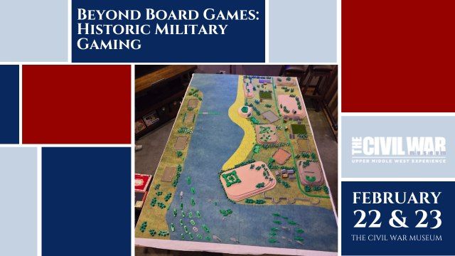 Beyond Board Games: Historic Military Gaming