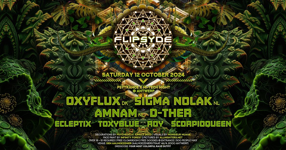 THE FLIPSYDE - Psytrance X Hitech night @ Antwerp