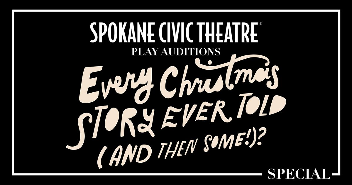 Auditions: Every Christmas Story Ever Told (And Then Some!)