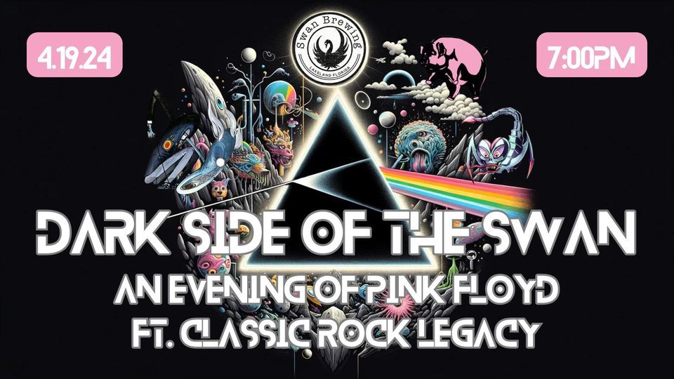 ?\u2728 Dark Side of the Swan - An Evening of Pink Floyd \u2728? Ft. Classic Rock Legacy