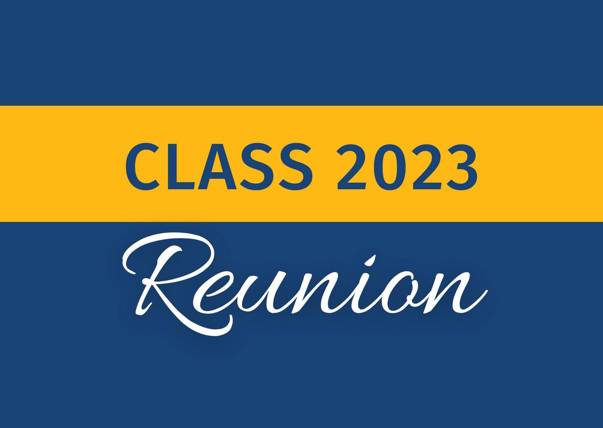 Class 2023 | 1st Year Reunion