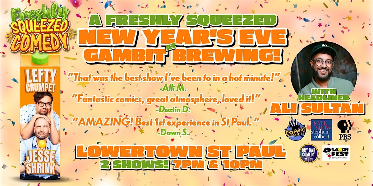 A Freshly Squeezed Comedy New Year's Eve at Gambit Brewing with Ali Sultan