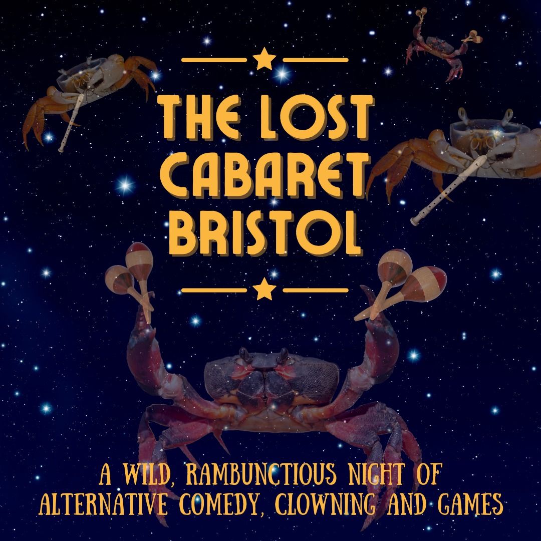 Lost Cabaret Bristol - Feb 2nd - LOVE