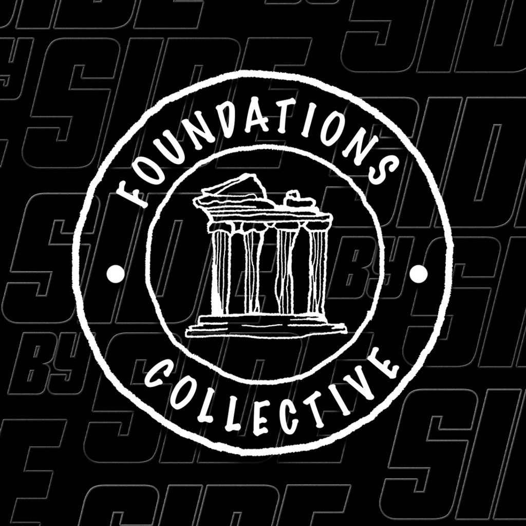 Side By Side \/\/ Foundations Collective Takeover