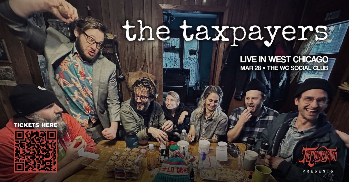 The Taxpayers & more, live in West Chicago at The WC Social Club!