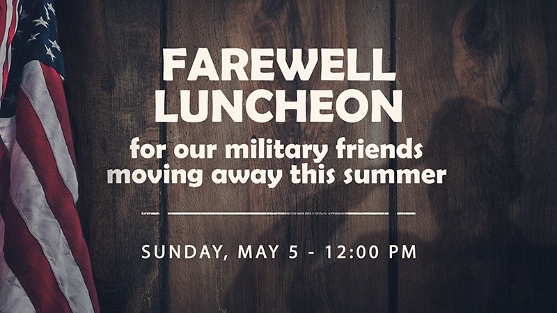 Military Friends Farewell Luncheon