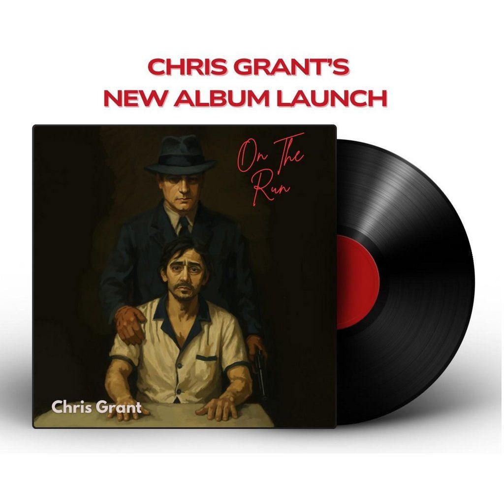 Chris Grant - On the Run (Album Launch)