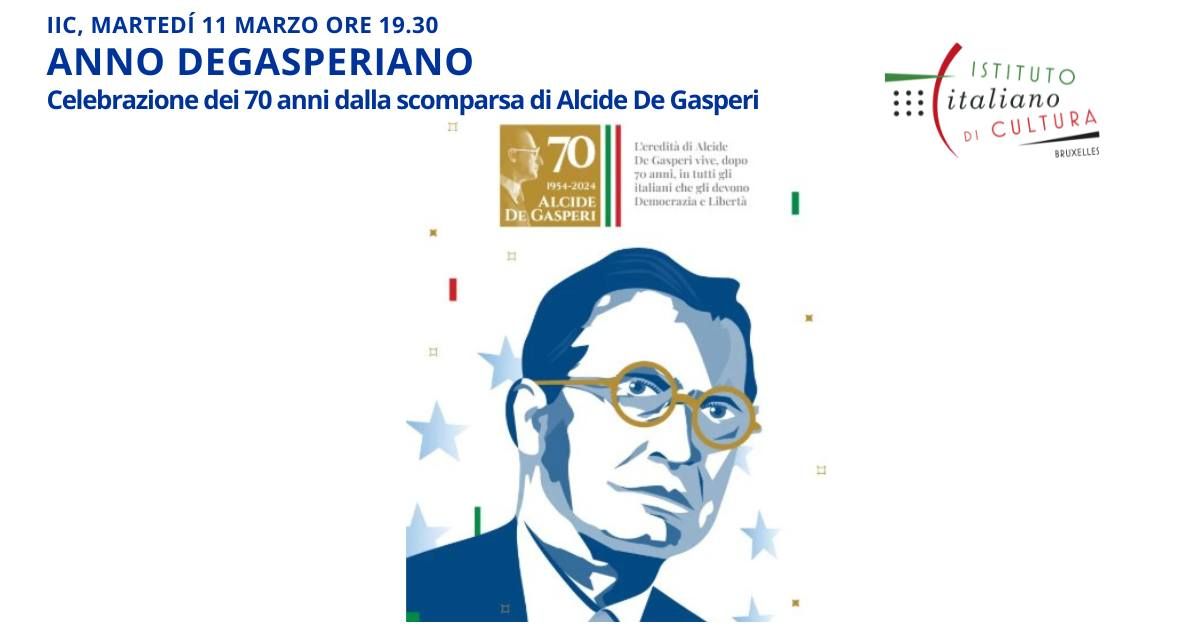 ANNO DEGASPERIANO \u2013 Celebrazione dei 70 anni dalla scomparsa di Alcide De Gasperi