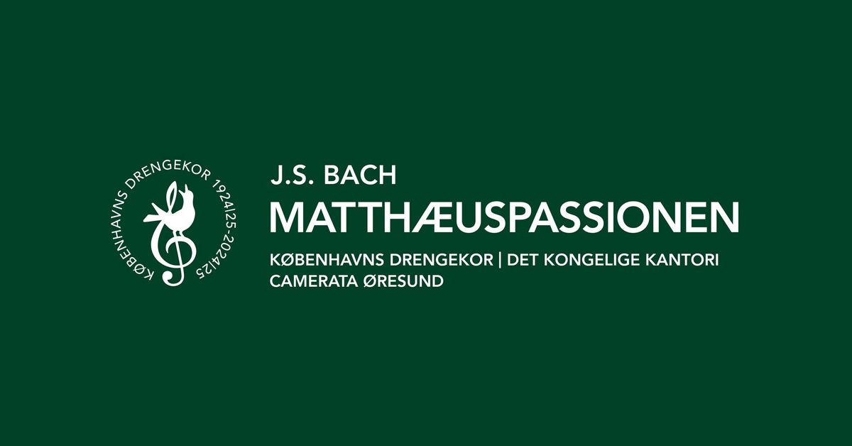 J.S. BACH MATTH\u00c6USPASSIONEN