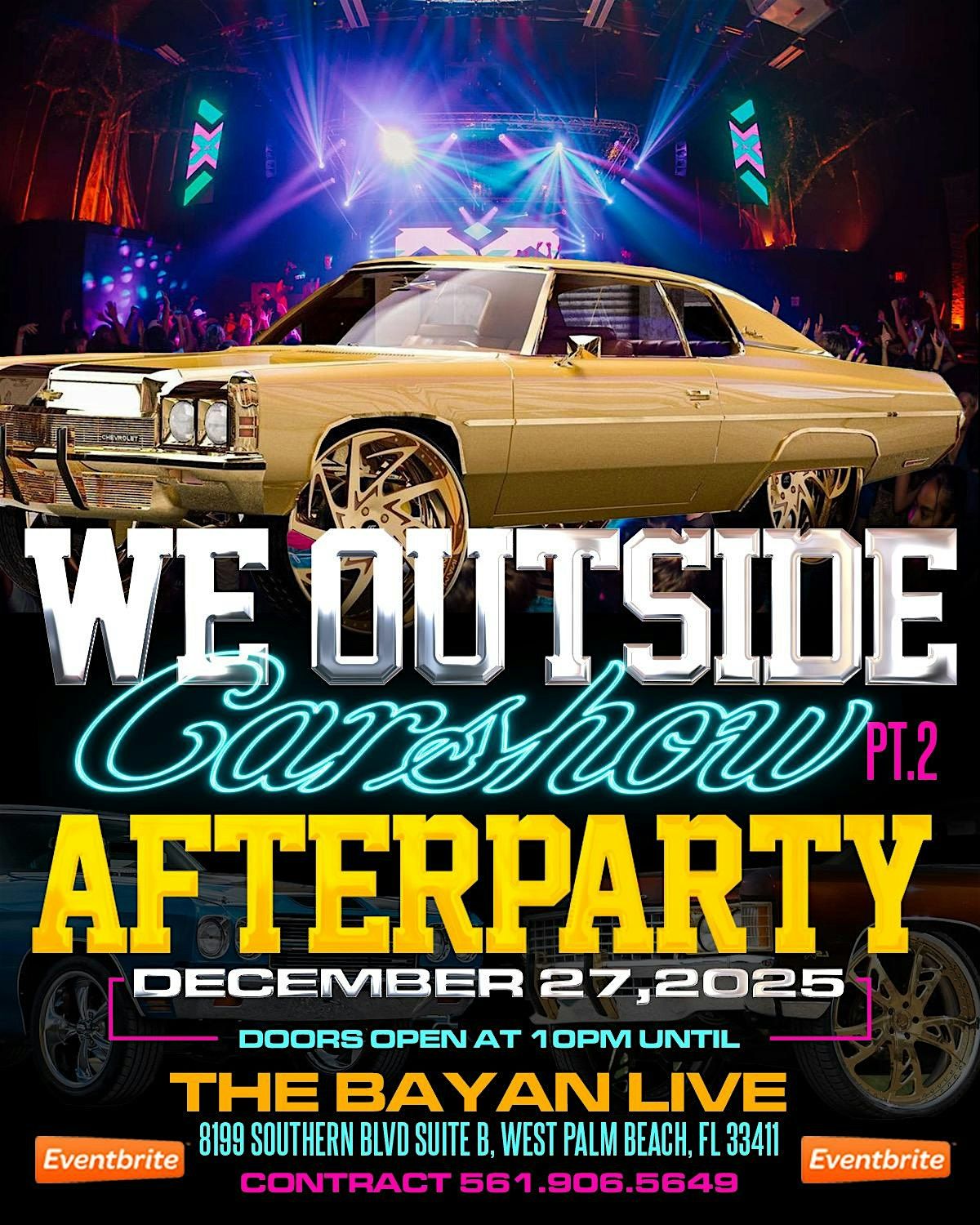 \u201cWE OUTSIDE\u201d Carshow Afterparty