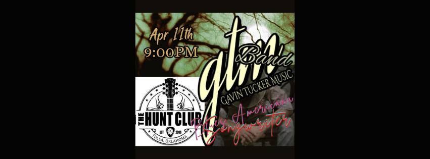 Gavin Tucker Music (GTM) @ The Hunt Club