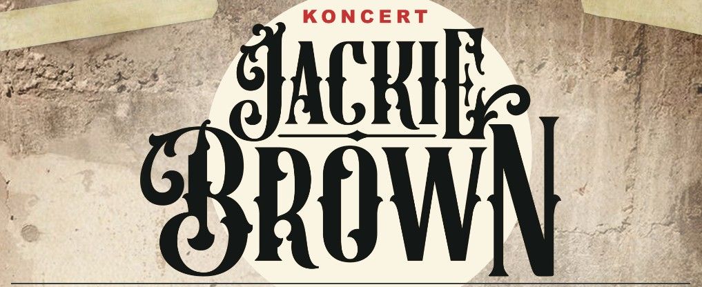 Jackie Brown - koncert w Kameleonie