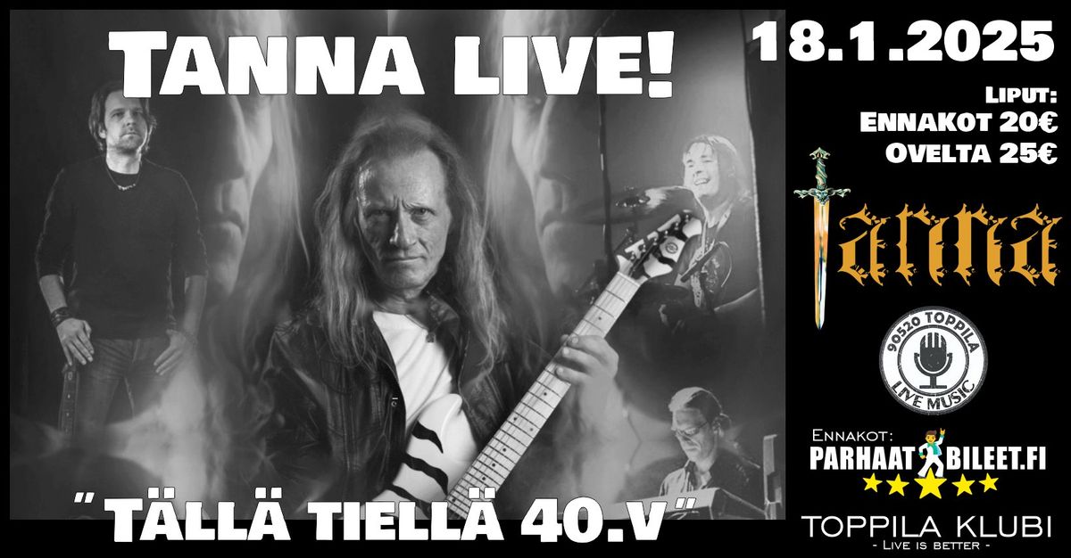 Tanna Live "T\u00e4ll\u00e4 tiell\u00e4 40.v"