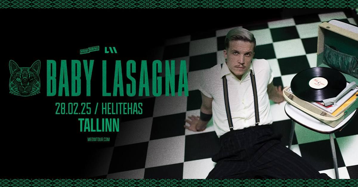 BABY LASAGNA \/ 28.02.25 \/ Helitehas, Tallinn