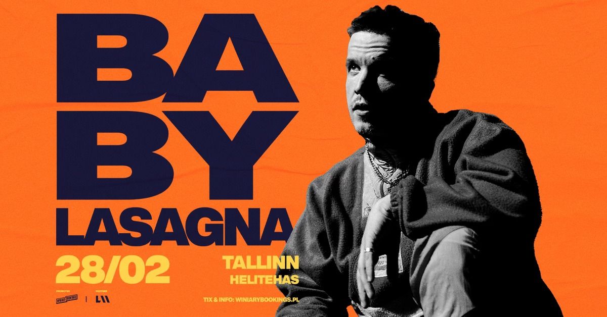 BABY LASAGNA \/ 28.02.25 \/ Helitehas, Tallinn