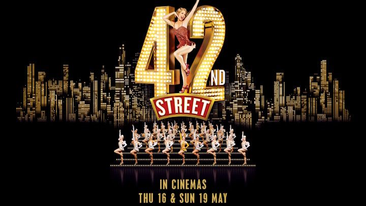 42nd Street The Musical (PG) - Big Screen Musical Season