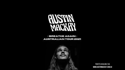Austin Mackay 'Breathe Again' Tour w\/ Sam Coombes