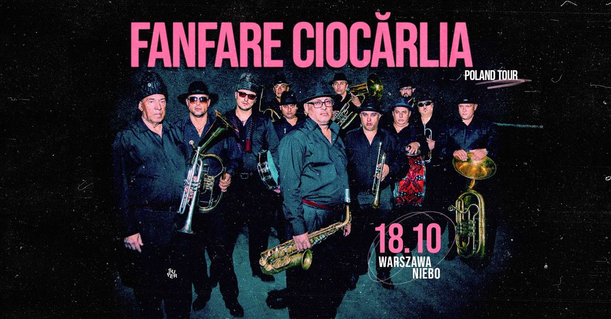 FANFARE CIOC\u0102RLIA | Klub Niebo | Warszawa