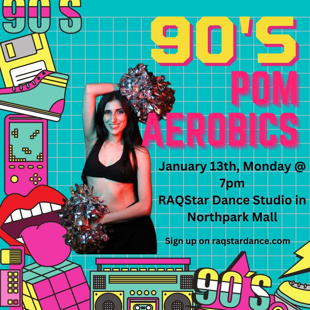 90\u2019s Pom Aerobics Night! 