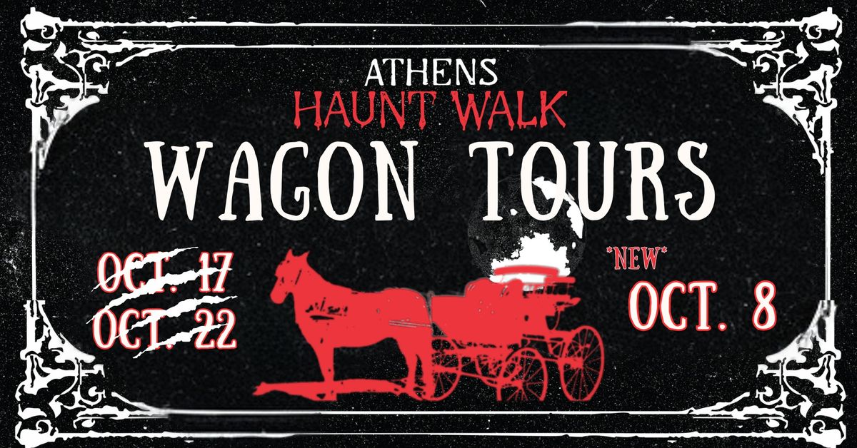 Wagon Tours- Athens Haunt Walk: ONLY OCT. 17 AT 5:30PM