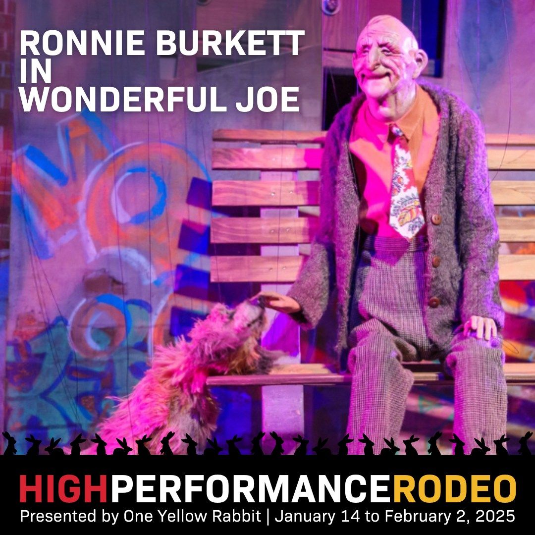 Ronnie Burkett in Wonderful Joe