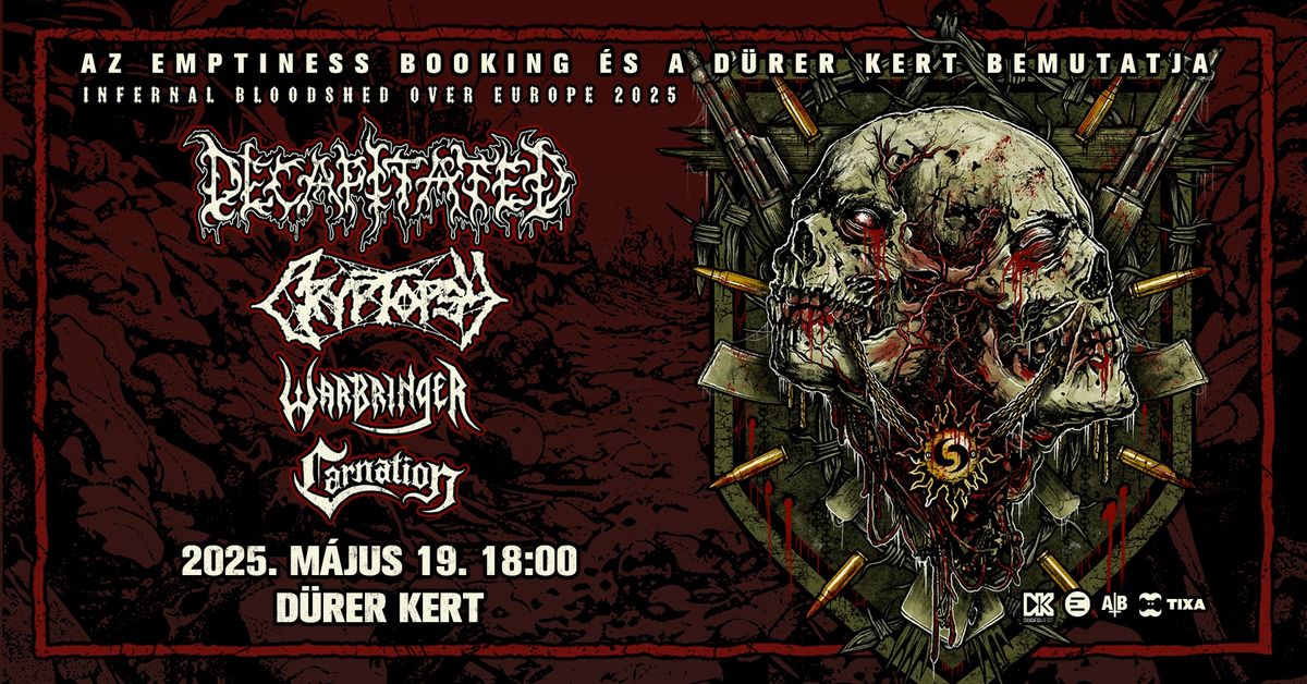 Decapitated (PL), Cryptopsy (CAN), Warbringer (US), Carnation (B) - D\u00fcrer Kert 