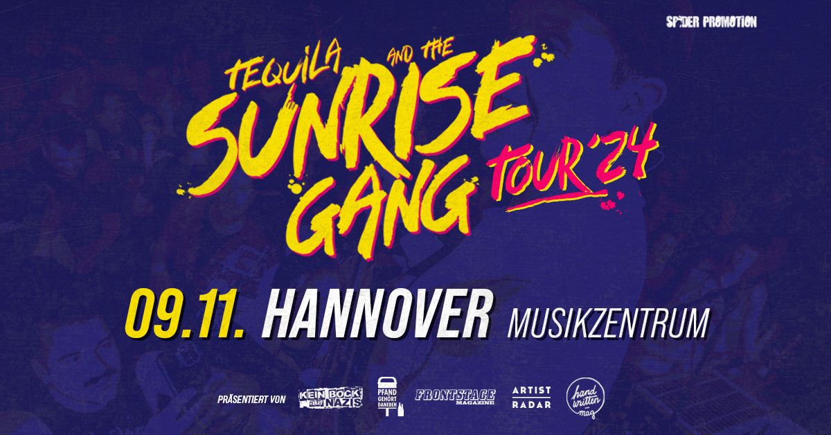 TEQUILA & THE SUNRISE GANG \u2022 Hannover (Musikzentrum) \u2022 09.11.2024 