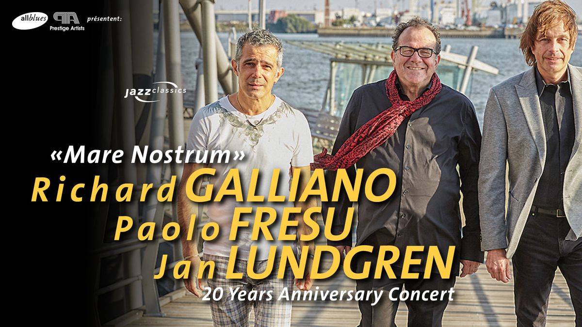 \u00abMare Nostrum\u00bb Richard Galliano - Paolo Fresu - Jan Lundgren at Victoria Hall Gen\u00e8ve