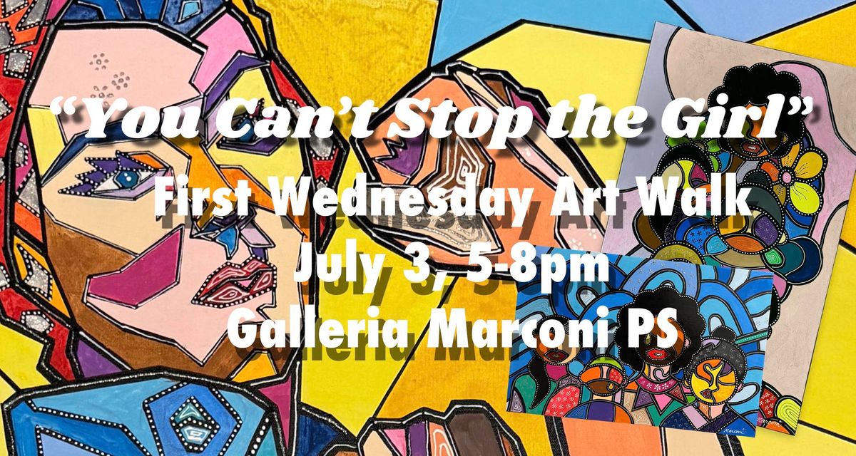 July Art Walk - Marconi New Series 