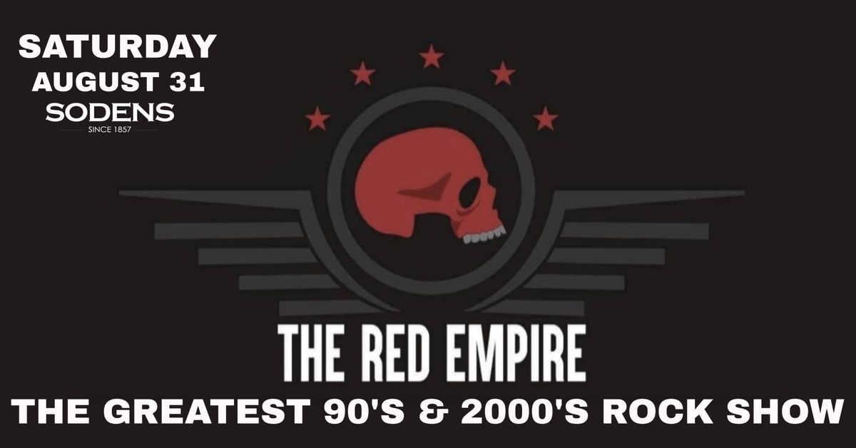 The Greatest 90's & 2000's Rock Show feat The Red Empire!