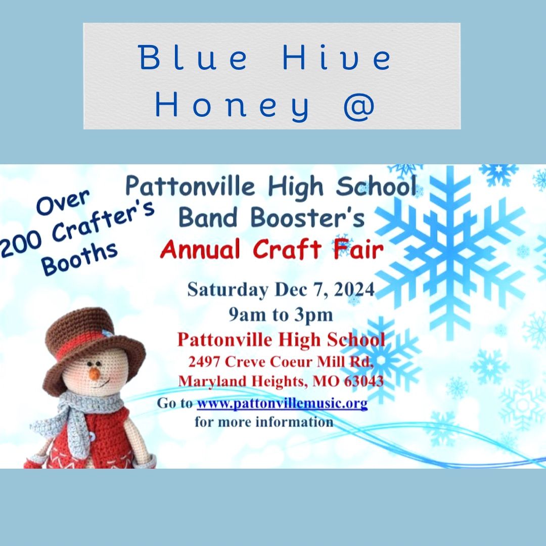 Blue Hive Honey @ Pattonville High School Craft Fair