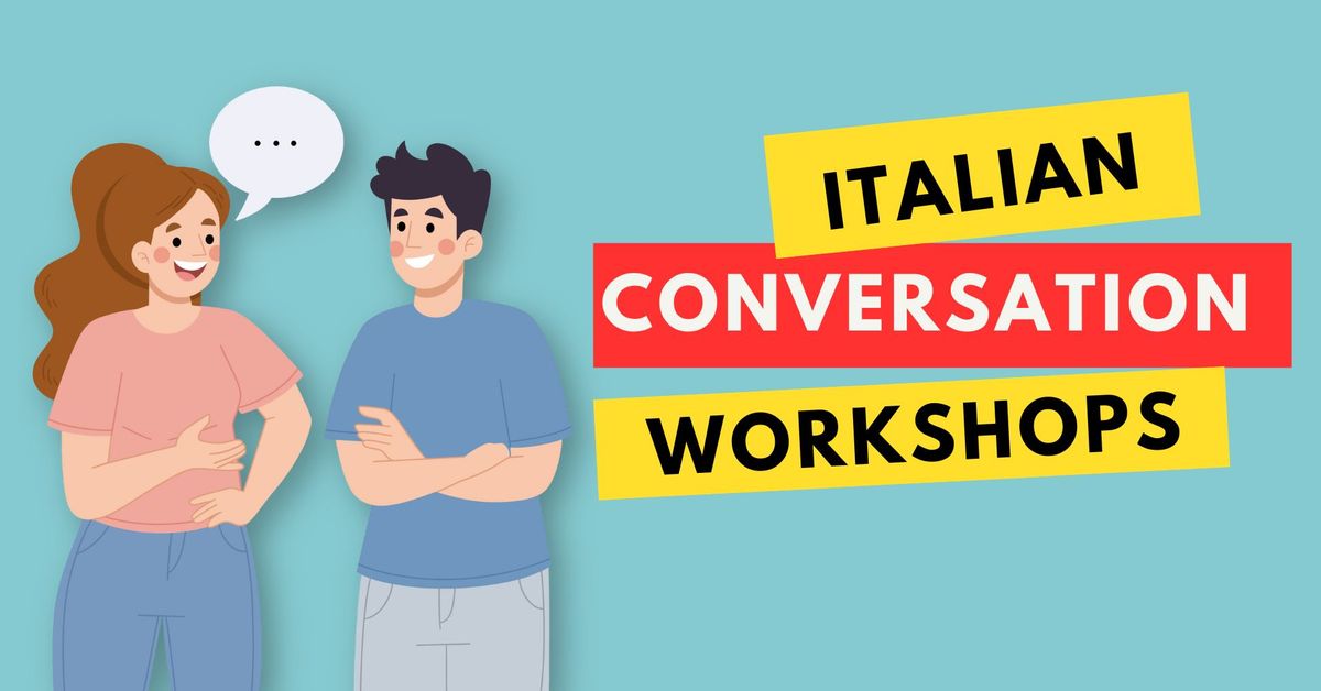 Conversazione! Italian Language Workshop