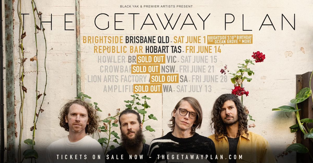 The Getaway Plan - Lion Arts Factory, Adelaide SA - Fri June 28 - SOLD OUT