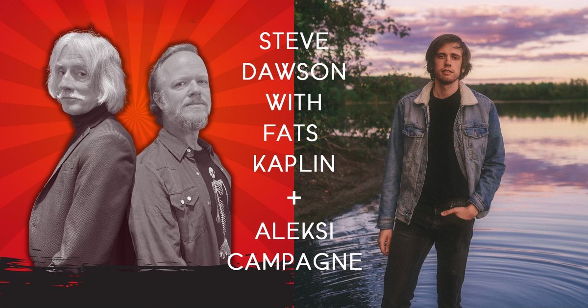 Steve Dawson with Fats Kaplin + Aleksi Campagne