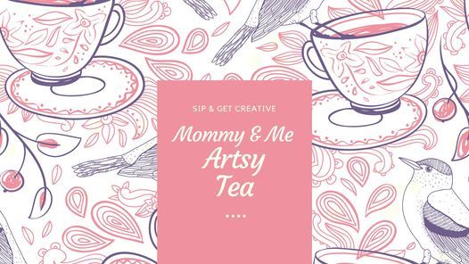 Mommy & Me Artsy Tea