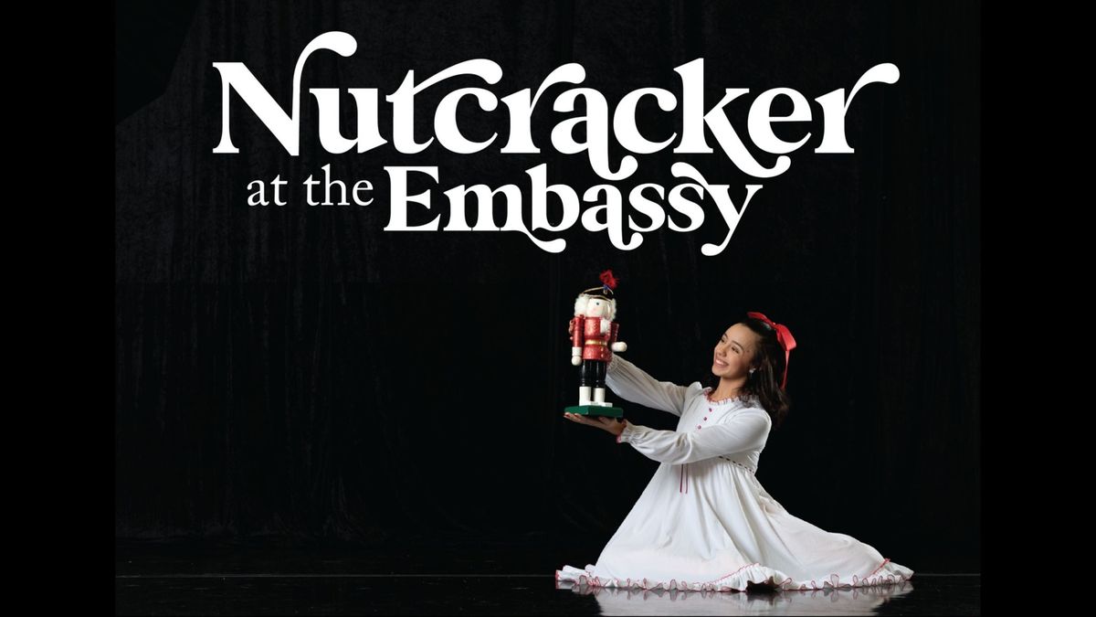 Project Ballet Presents: Nutcracker At The Embassy