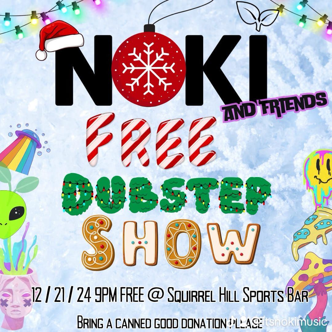 Noki and Friends Free Christmas Dubstep Show