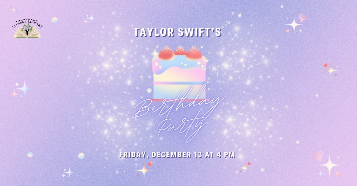 Taylor Swift Birthday Party