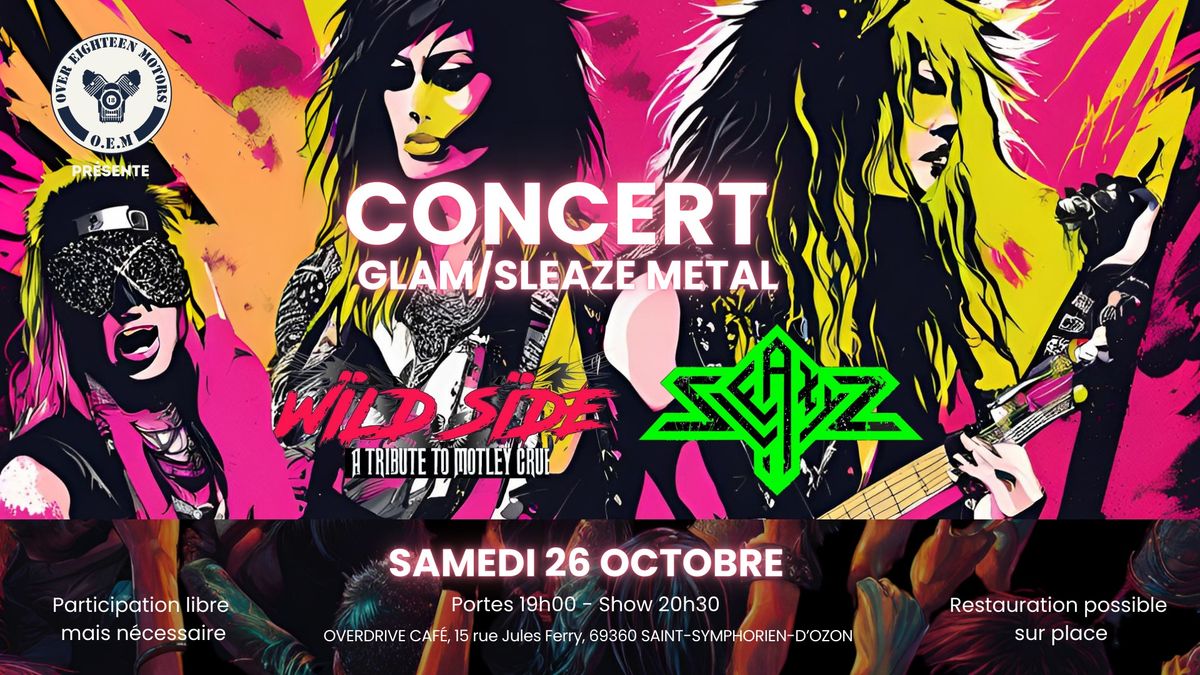 Concert W\u00efld S\u00efde (tribute M\u00f6tley Cr\u00fce) + Sleazyz | St-Symphorien-d'Ozon (69)